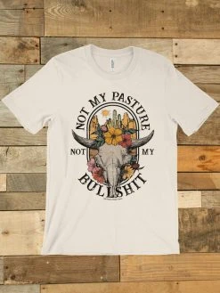 GTN Not My Pasture T-shirt New Arrivals