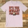 GTN It's The Mullet For Me T-shirt New Arrivals 2 GTN It's The Mullet For Me T-shirt New Arrivals