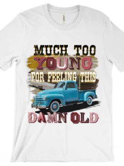GTN Much Too Young Tee