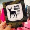 Luxe Apparel Where My Does At Koozie