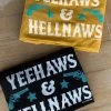 Miss Mud Pie Yeehaws & Hellnaws T-shrit